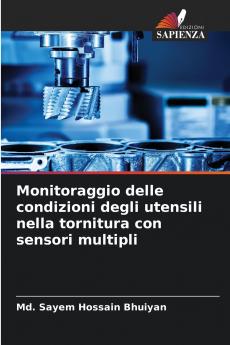 Monitoraggio delle condizioni degli utensili nella tornitura con sensori multipli