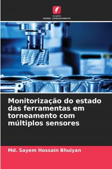 Monitorização do estado das ferramentas em torneamento com múltiplos sensores