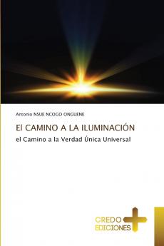 El CAMINO A LA ILUMINACIÓN