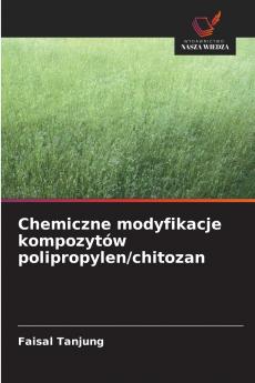 Chemiczne modyfikacje kompozytów polipropylen/chitozan