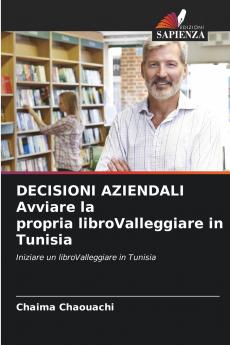 DECISIONI AZIENDALI Avviare la propria libroValleggiare in Tunisia