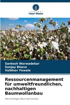 Ressourcenmanagement für umweltfreundlichen nachhaltigen Baumwollanbau