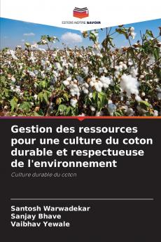 Gestion des ressources pour une culture du coton durable et respectueuse de l'environnement