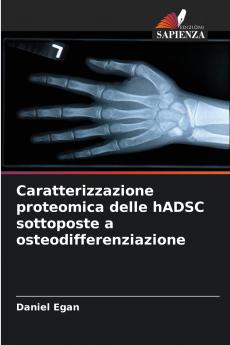 Caratterizzazione proteomica delle hADSC sottoposte a osteodifferenziazione