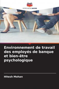 Environnement de travail des employés de banque et bien-être psychologique