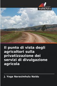 Il punto di vista degli agricoltori sulla privatizzazione dei servizi di divulgazione agricola