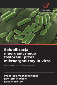 Solubilizacja nieorganicznego fosforanu przez mikroorganizmy in vitro