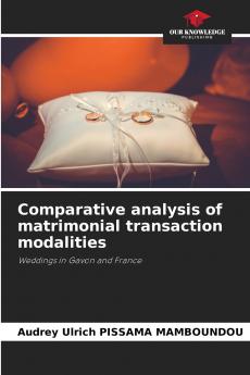 Comparative analysis of matrimonial transaction modalities
