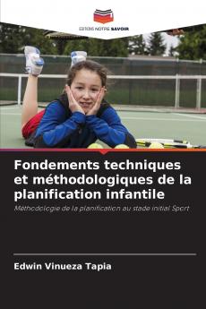 Fondements techniques et méthodologiques de la planification infantile