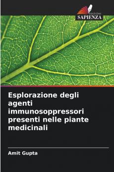 Esplorazione degli agenti immunosoppressori presenti nelle piante medicinali