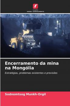 Encerramento da mina na Mongólia