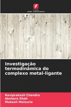 Investigação termodinâmica do complexo metal-ligante