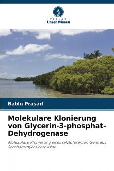 Molekulare Klonierung von Glycerin-3-phosphat-Dehydrogenase