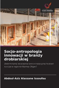 Socjo-antropologia innowacji w branży drobiarskiej