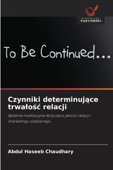 Czynniki determinujące trwałość relacji