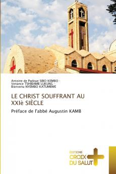 LE CHRIST SOUFFRANT AU XXIè SIÈCLE