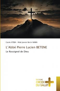 L'Abbé Pierre Lucien BETENE