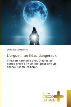 L'orgueil un fléau dangereux