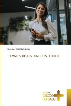 FEMME SOUS LES LUNETTES DE DIEU