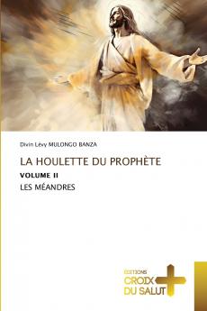 LA HOULETTE DU PROPHÈTE
