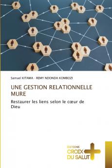 UNE GESTION RELATIONNELLE MURE