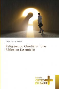 Religieux ou Chrétiens