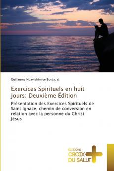 Exercices Spirituels en huit jours