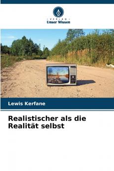 Realistischer als die Realität selbst