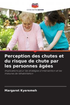 Perception des chutes et du risque de chute par les personnes âgées