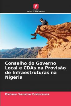 Conselho do Governo Local e CDAs na Provisão de Infraestruturas na Nigéria