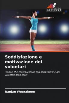 Soddisfazione e motivazione dei volontari