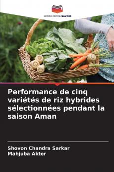 Performance de cinq variétés de riz hybrides sélectionnées pendant la saison Aman