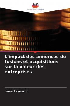L'impact des annonces de fusions et acquisitions sur la valeur des entreprises