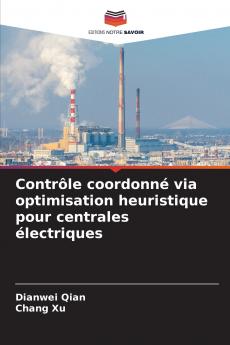 Contrôle coordonné via optimisation heuristique pour centrales électriques