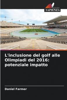 L'inclusione del golf alle Olimpiadi del 2016