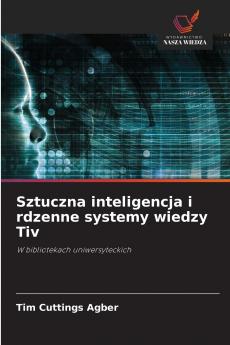 Sztuczna inteligencja i rdzenne systemy wiedzy Tiv