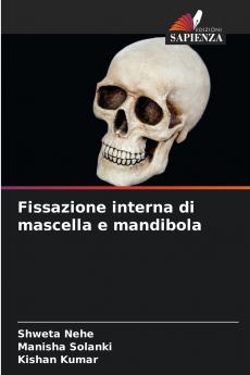 Fissazione interna di mascella e mandibola