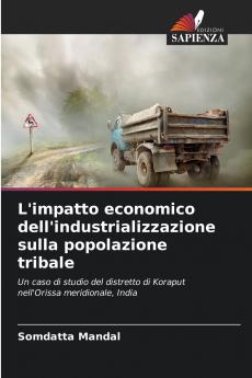 L'impatto economico dell'industrializzazione sulla popolazione tribale