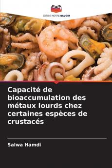 Capacité de bioaccumulation des métaux lourds chez certaines espèces de crustacés