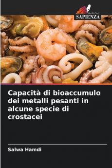 Capacità di bioaccumulo dei metalli pesanti in alcune specie di crostacei
