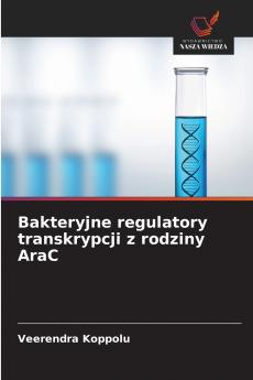 Bakteryjne regulatory transkrypcji z rodziny AraC