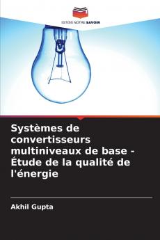 Systèmes de convertisseurs multiniveaux de base - Étude de la qualité de l'énergie