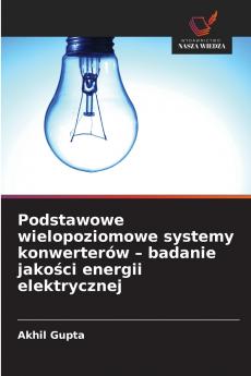Podstawowe wielopoziomowe systemy konwerterów - badanie jakości energii elektrycznej