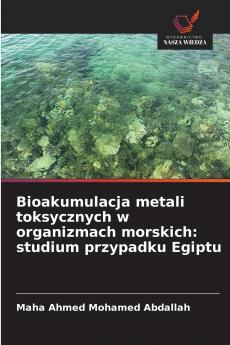 Bioakumulacja metali toksycznych w organizmach morskich