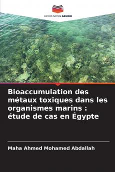 Bioaccumulation des métaux toxiques dans les organismes marins