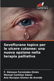 Sevoflurano topico per le ulcere cutanee