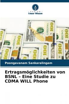 Ertragsmöglichkeiten von BSNL - Eine Studie zu CDMA WILL Phone