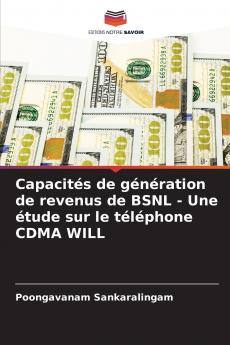 Capacités de génération de revenus de BSNL - Une étude sur le téléphone CDMA WILL