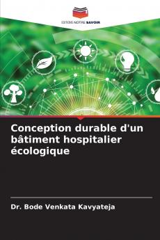Conception durable d'un bâtiment hospitalier écologique