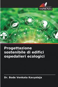 Progettazione sostenibile di edifici ospedalieri ecologici